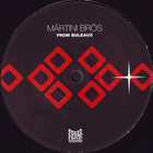 Martini Bros. - From Buleaux (VLS)