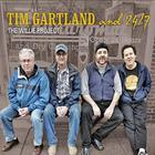 Tim Gartland - The Willie Project