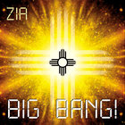 Zia - Big Bang!