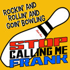 Stop Calling Me Frank - Rockin And Rollin (CDS)