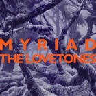 The Lovetones - Myriad