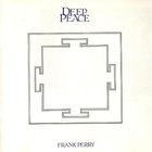Frank Perry - Deep Peace (Vinyl)