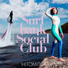 Hitomitoi - Surfbank Social Club