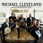 Michael Cleveland - On Down The Line