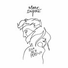 Marc Dupré - Rien Ne Se Perd