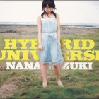 Nana Mizuki - Hybrid Universe