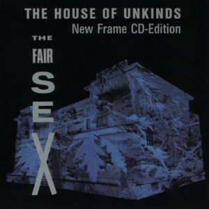 The House Of Unkinds