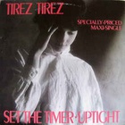 Tirez Tirez - Set The Timer (With Mikel Rouse) (VLS)