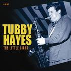 Tubby Hayes - The Little Giant CD1