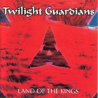 Twilight Guardians - Land Of The Kings