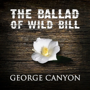 The Ballad Of Wild Bill (CDS)