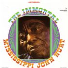 Mississippi John Hurt - The Immortal Mississippi John Hurt (Vinyl)