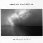 Ingram Marshall - September Canons