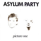 Asylum Party - Picture One (Vinyl)