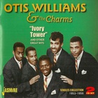 Otis Williams & The Charms - Ivory Tower And Other Great Hits - Singles Collection 1953-1958 CD1