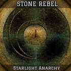 Stone Rebel - Starlight Anarchy