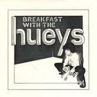 Tin Huey - Breakfast With The Hueys (VLS)