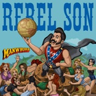 Rebel Son - Manwhore