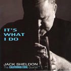 Jack Sheldon - It's What I Do