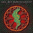 Life But How To Live It - Ugly