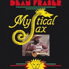 Dean Fraser - Mystical Sax