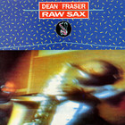 Dean Fraser - Raw Sax (Vinyl)