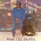 Guitar Mac & His Blues Express - River City Shuffle