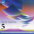 Tony Banks: Five (& Czech National Symphony Orchestra And Choir & Nick Ingman)