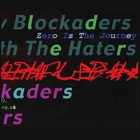 The New Blockaders - Zero Is The Journey