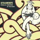 Steakknife - Parallel Universe Of The Dead