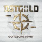 Goitzsche Front - Ostgold