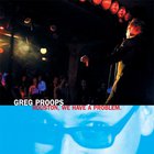 Greg Proops - Houston, We Have A Problem