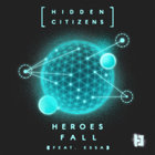 Hidden Citizens - Heroes Fall (CDS)