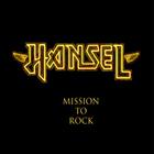 Hansel - Mission To Rock