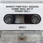 Shawty Pimp - Comin' Real Wit It (With Reddog)