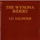 Wynona Riders - J.D. Salinger