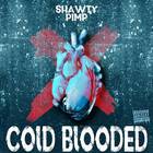 Shawty Pimp - Cold Blooded (CDS)