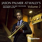 Jason Palmer - At Wally's Vol. 2
