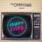The Overtones - Happy Days (EP)