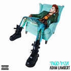 Adam Lambert - Two Fux (CDS)