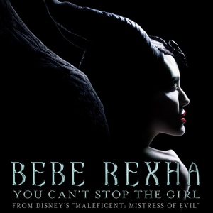 You Can't Stop The Girl (From Disney's "Maleficent: Mistress Of Evil") (CDS)