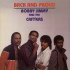 Bobby Jimmy & The Critters - Back And Proud (Vinyl)
