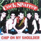 Cock Sparrer - Chip On My Shoulder