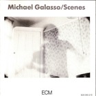 Michael Galasso - Scenes (Vinyl)