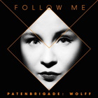 Patenbrigade: Wolff - Follow Me