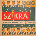Amsterdam Klezmer Band - Szikra