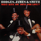 Hodges, James & Smith - What Have You Done For Love? (Vinyl)