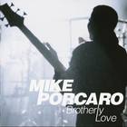 Mike Porcaro - Brotherly Love CD1