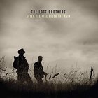The Lost Brothers - After The Fire After The Rain