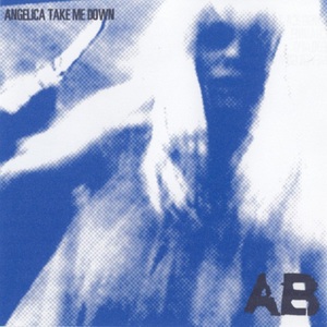 Angelica Take Me Down (EP)